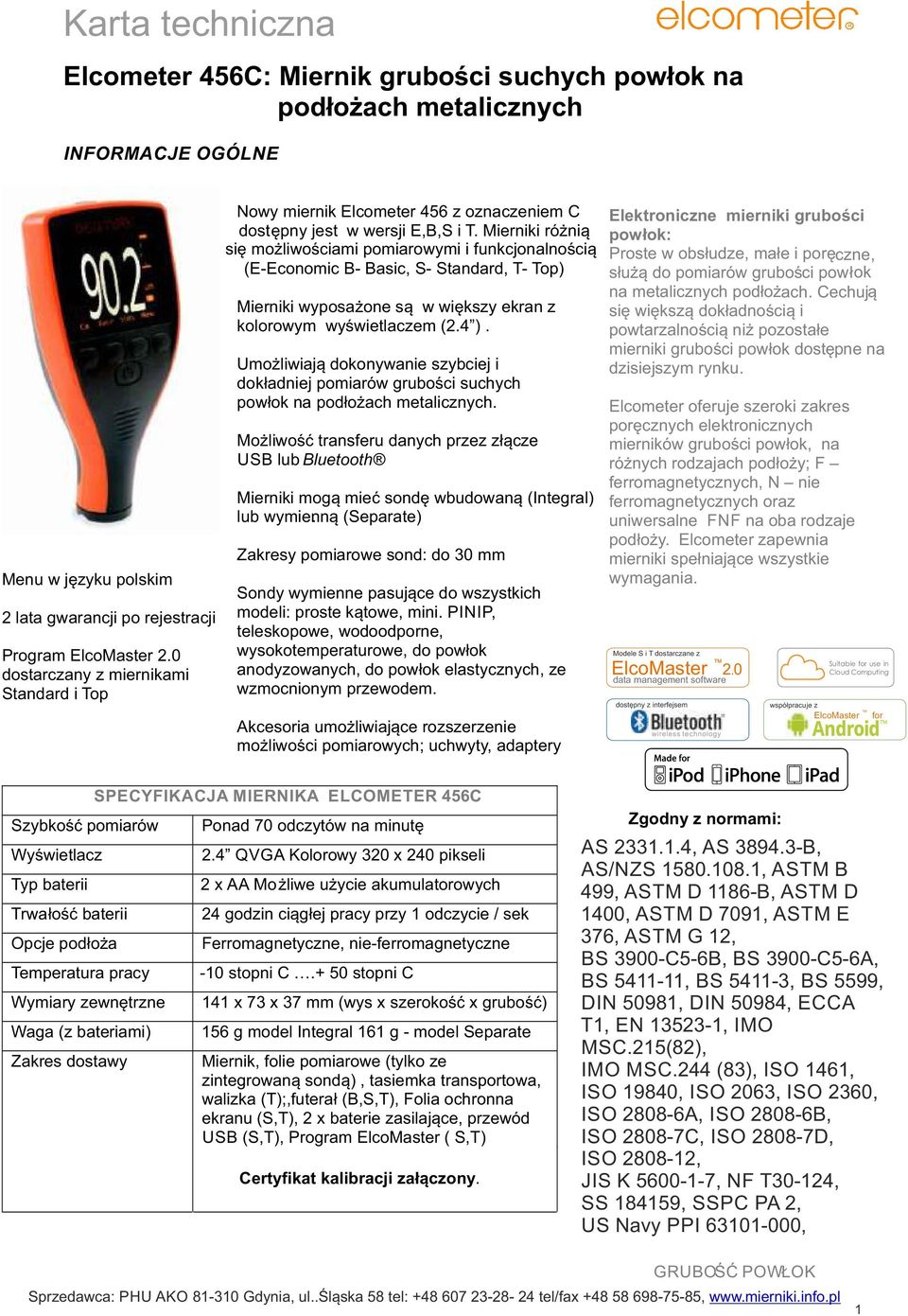 Mierniki różnią się możliwościmi pomirowymi i funkcjonlnością (E-Economic B- Bsic, S- Stndrd, T- Top) Mierniki wyposżone są w większy ekrn z kolorowym wyświetlczem (2.4 ).