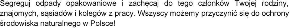 sąsiadów i kolegów z pracy.