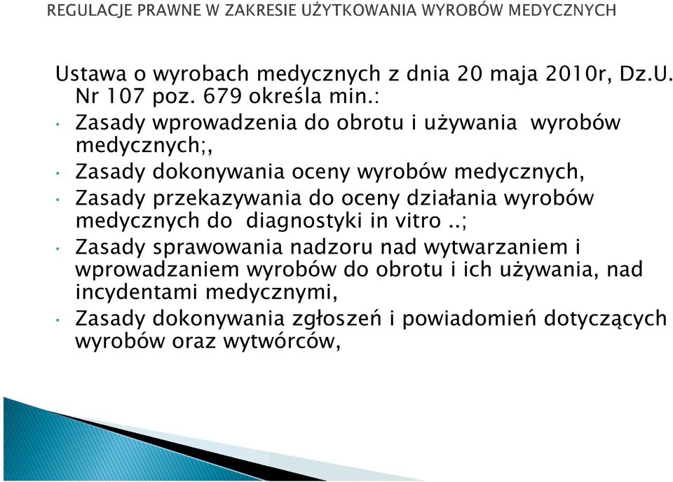 przekazywania do oceny działania wyrobów medycznych do diagnostyki in vitro.