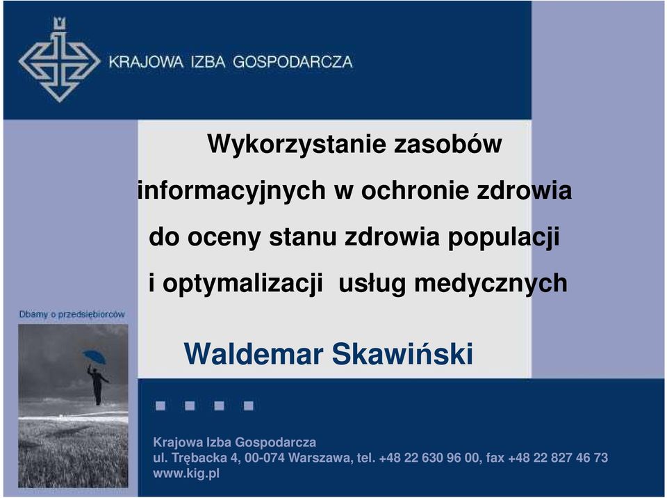 Waldemar Skawiński Krajowa Izba Gospodarcza ul.