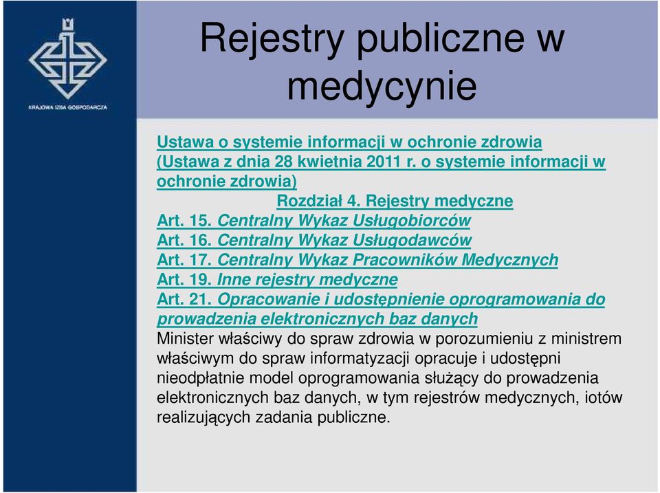 Inne rejestry medyczne Art. 21.