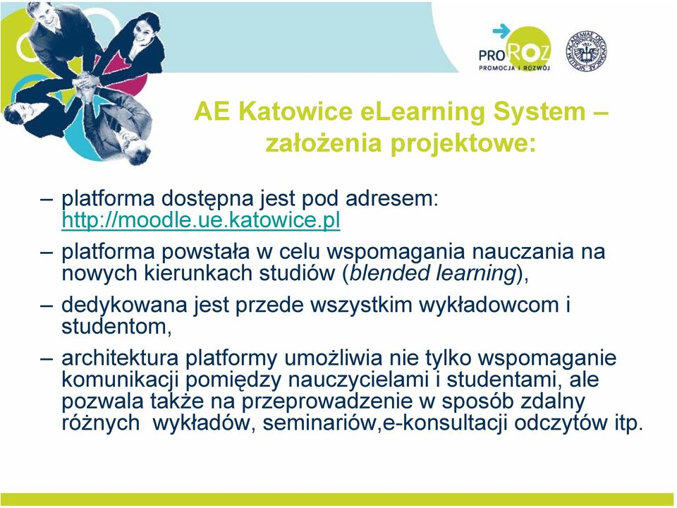 wszystkim wykładowcom i studentom, architektura platformy umożliwia nie tylko wspomaganie komunikacji pomiędzy