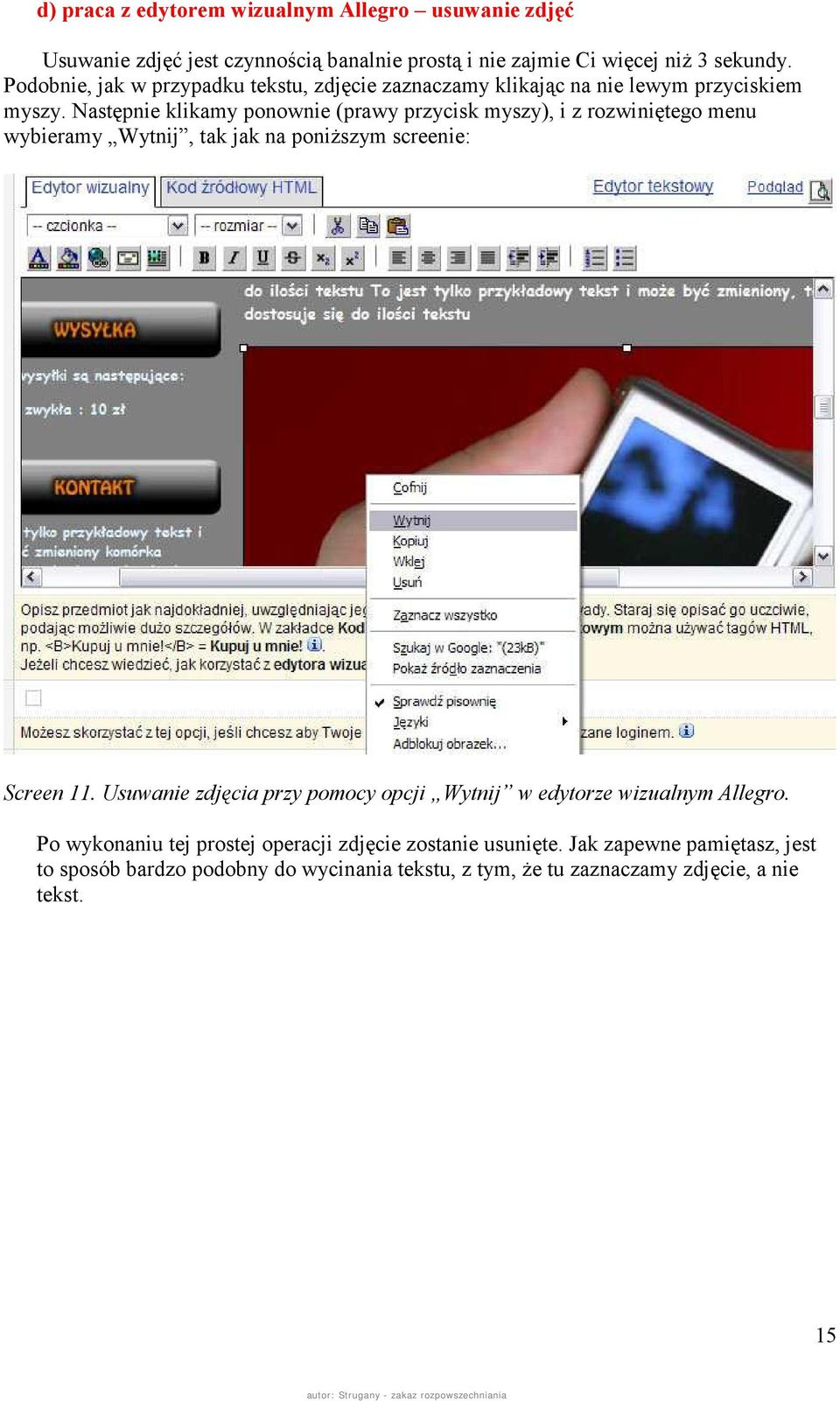 Następnie klikamy ponownie (prawy przycisk myszy), i z rozwiniętego menu wybieramy Wytnij, tak jak na poniższym screenie: Screen 11.