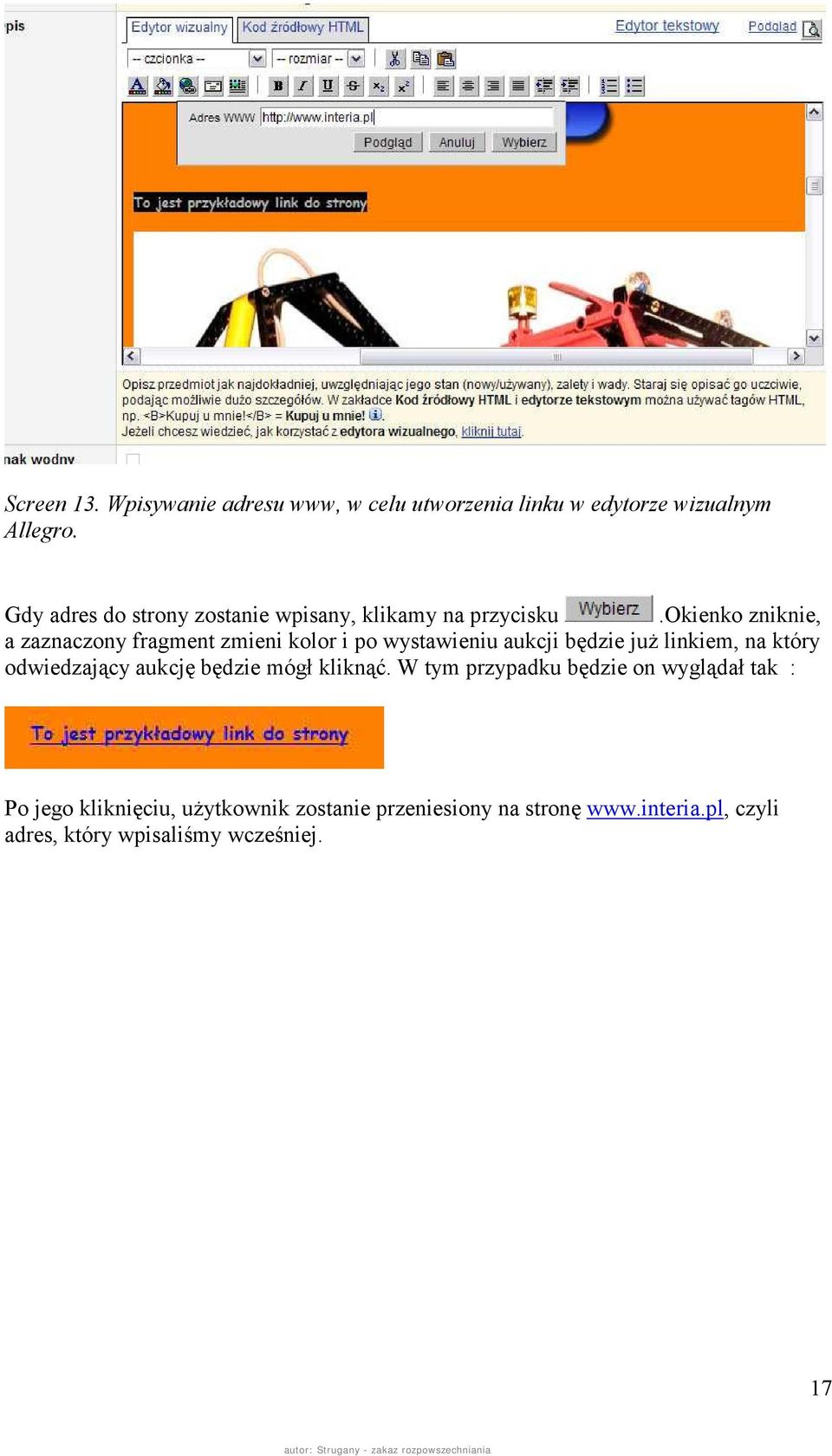 okienko zniknie, a zaznaczony fragment zmieni kolor i po wystawieniu aukcji będzie już linkiem, na który