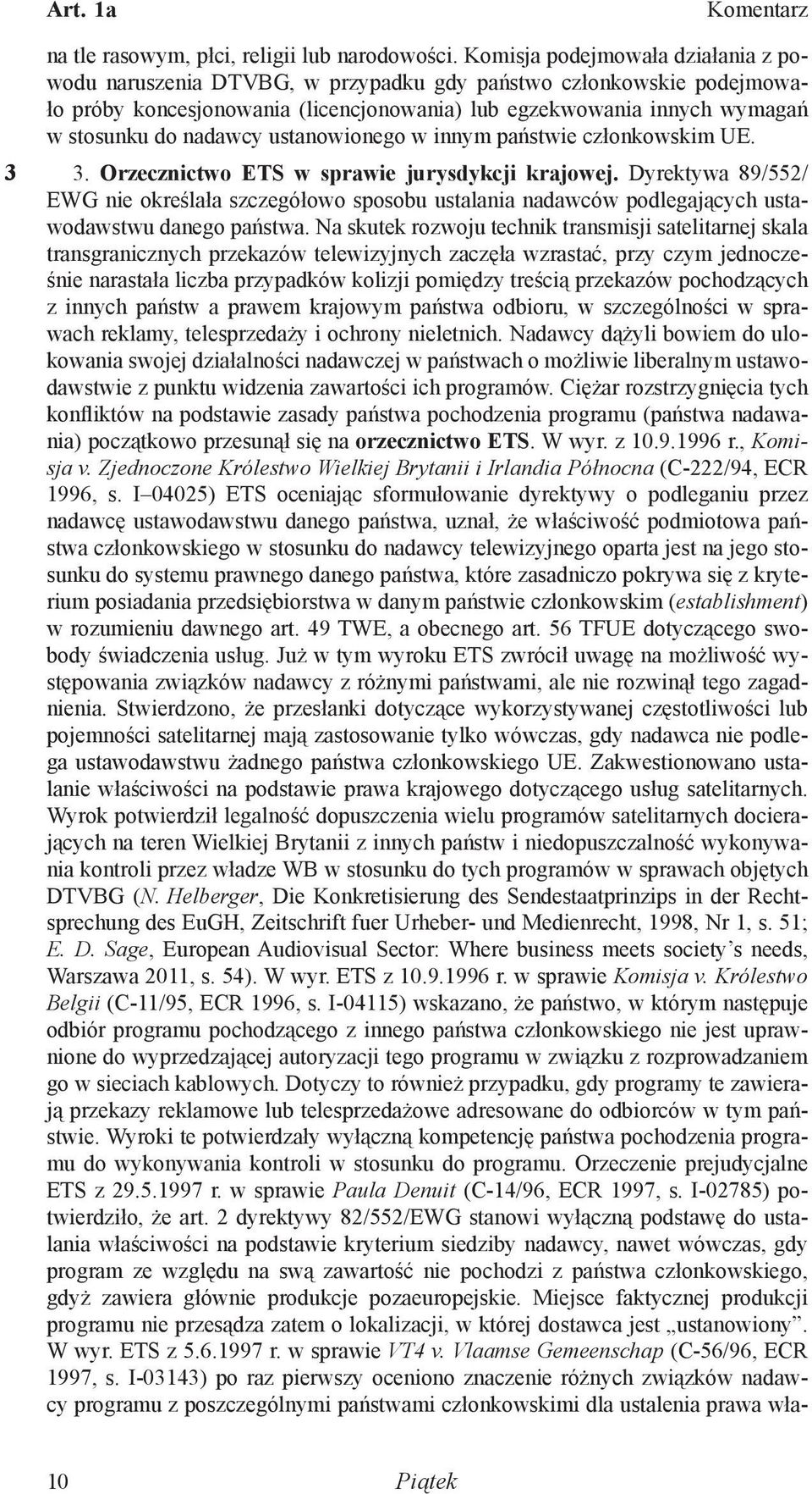 ustanowionego w innym państwie członkowskim UE. 3. Orzecznictwo ETS w sprawie jurysdykcji krajowej.