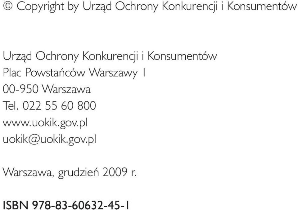 1 00-950 Warszawa Tel. 022 55 60 800 www.uokik.gov.