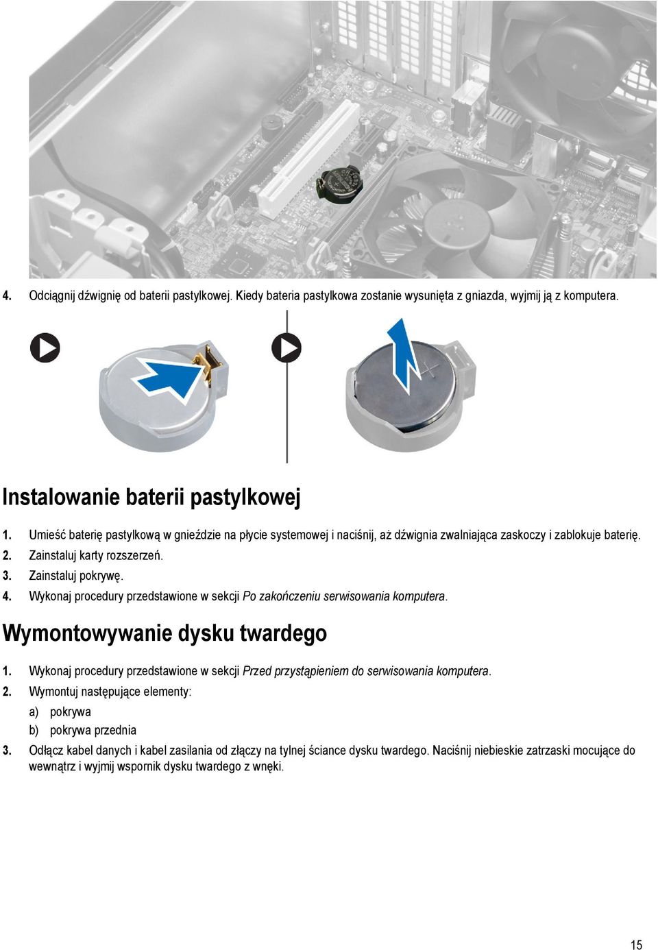 Wykonaj procedury przedstawione w sekcji Po zakończeniu serwisowania komputera. Wymontowywanie dysku twardego 1.