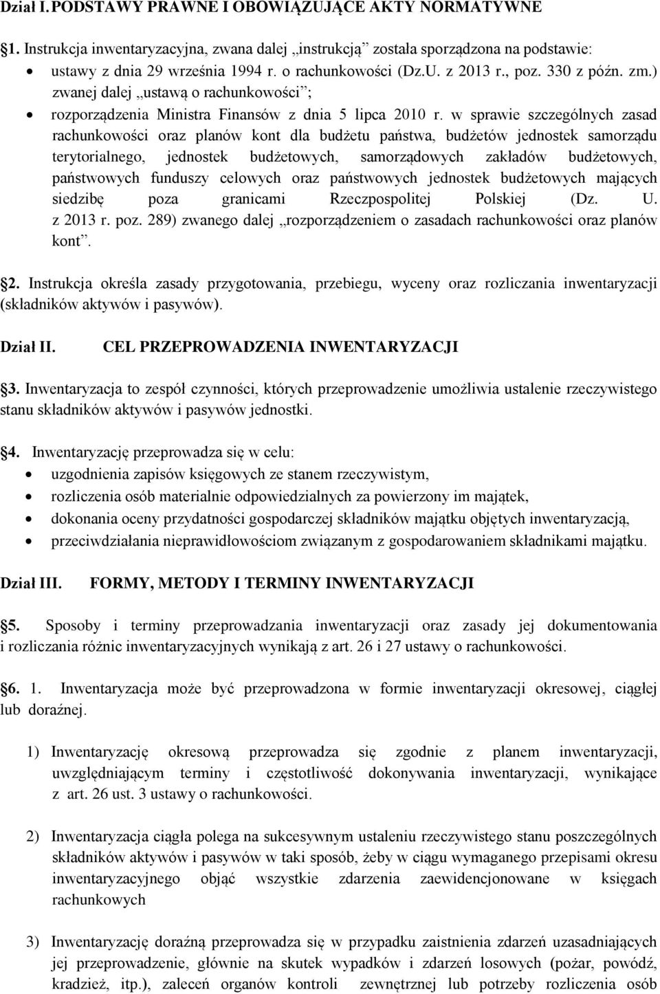 w sprawie szczególnych zasad rachunkowości oraz planów kont dla budżetu państwa, budżetów jednostek samorządu terytorialnego, jednostek budżetowych, samorządowych zakładów budżetowych, państwowych