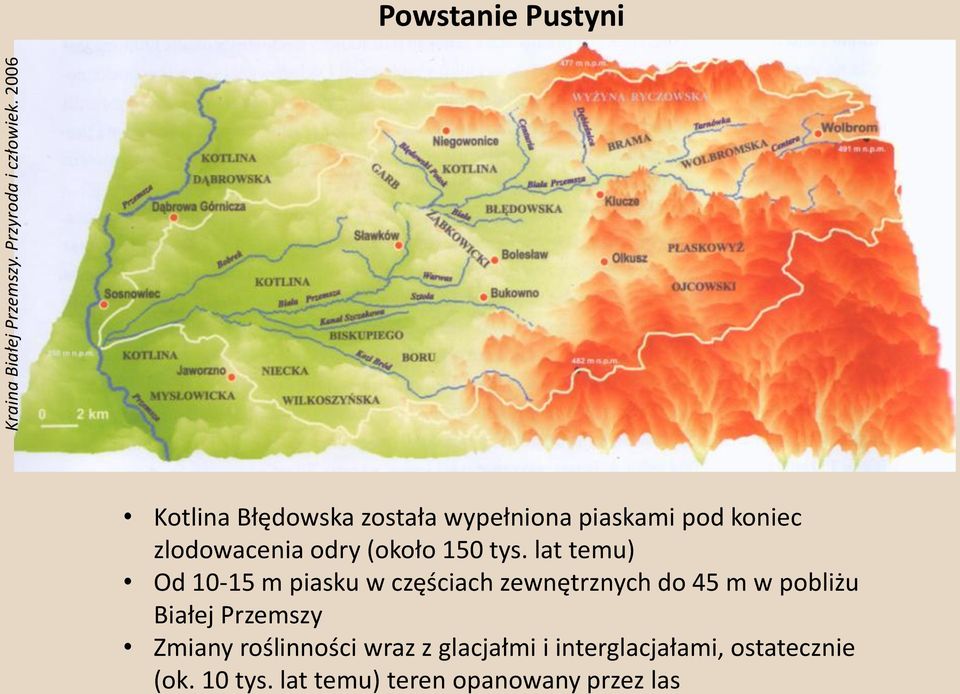 zlodowacenia odry (około 150 tys.