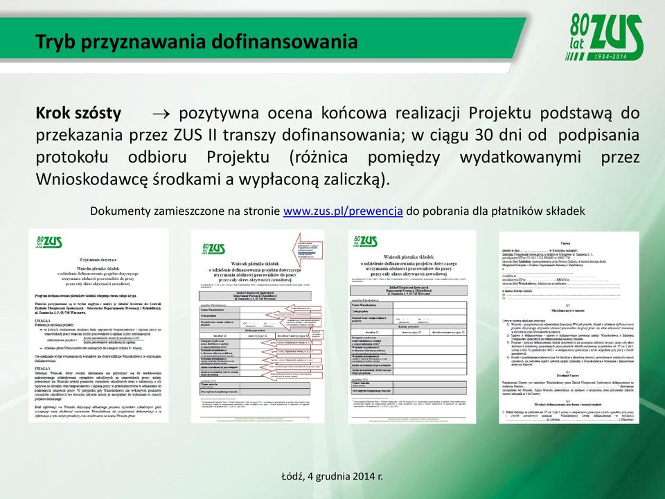 protokołu odbioru Projektu (różnica pomiędzy wydatkowanymi przez Wnioskodawcę środkami a