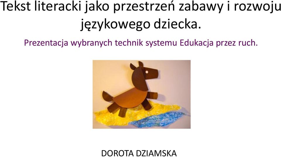 Prezentacja wybranych technik