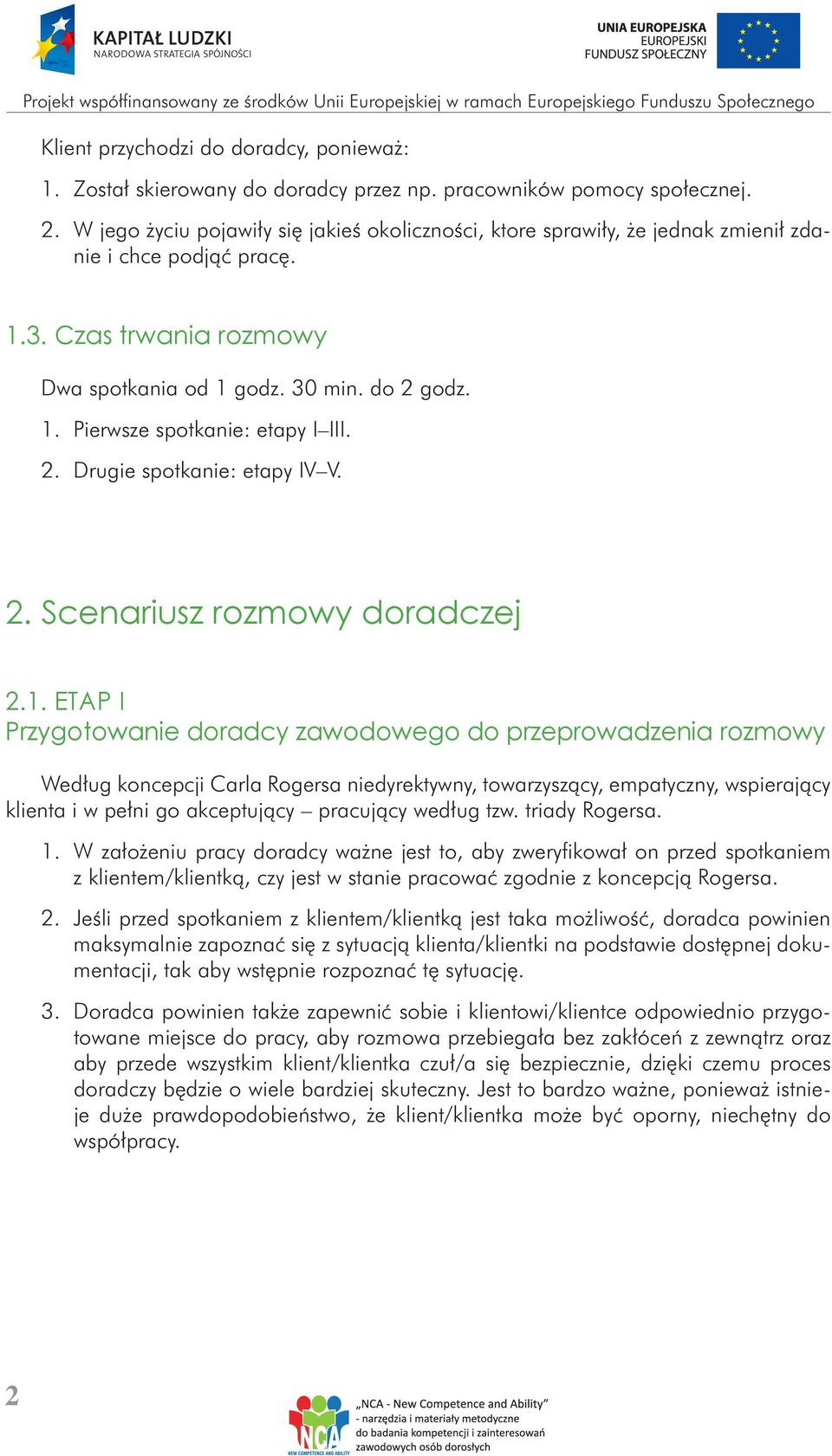 2. Drugie spotkanie: etapy IV V. 2. Scenariusz rozmowy doradczej 2.1.
