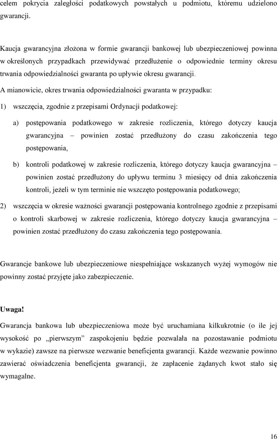 po upływie okresu gwarancji.