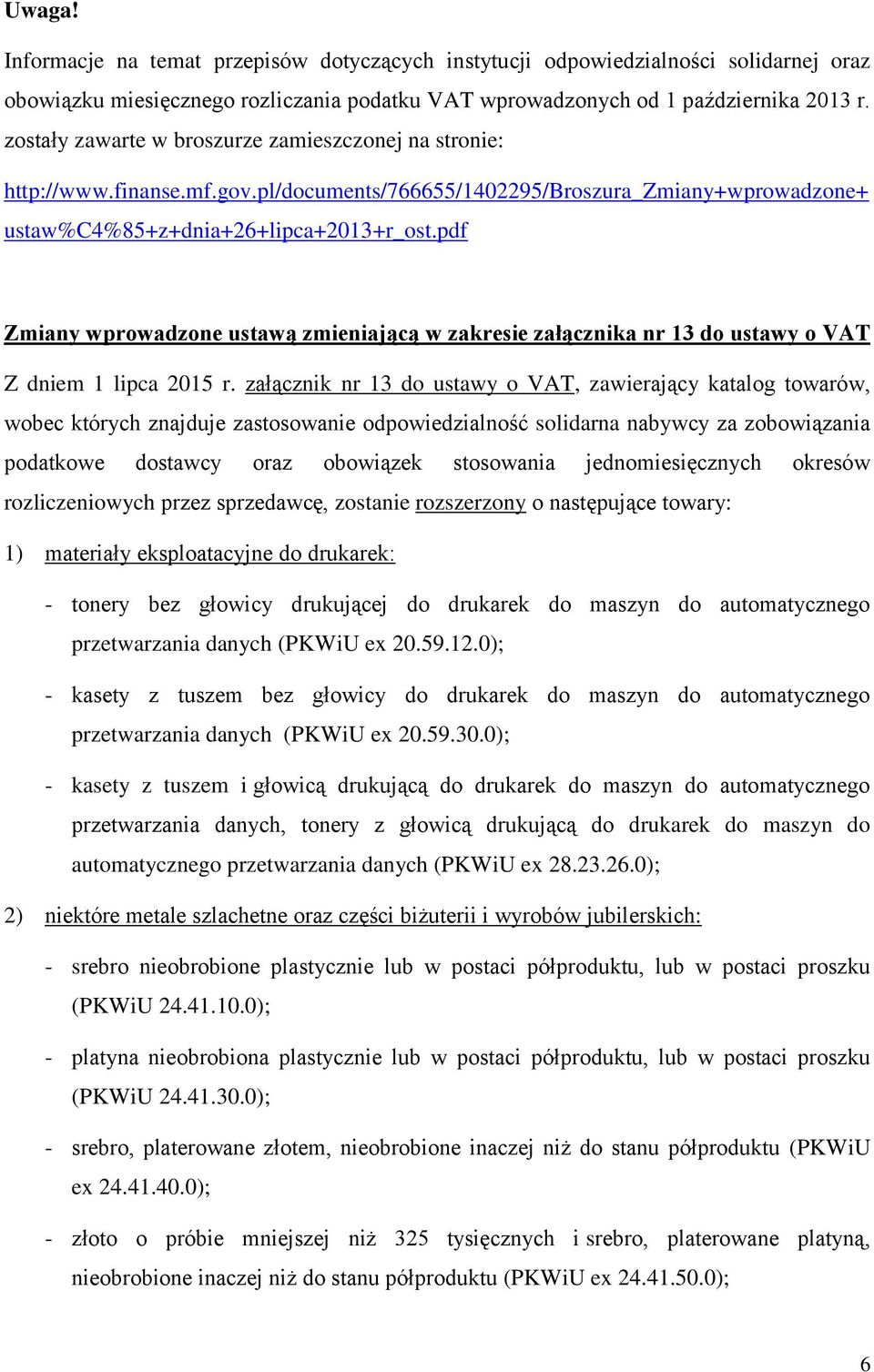 pdf Zmiany wprowadzone ustawą zmieniającą w zakresie załącznika nr 13 do ustawy o VAT Z dniem 1 lipca 2015 r.
