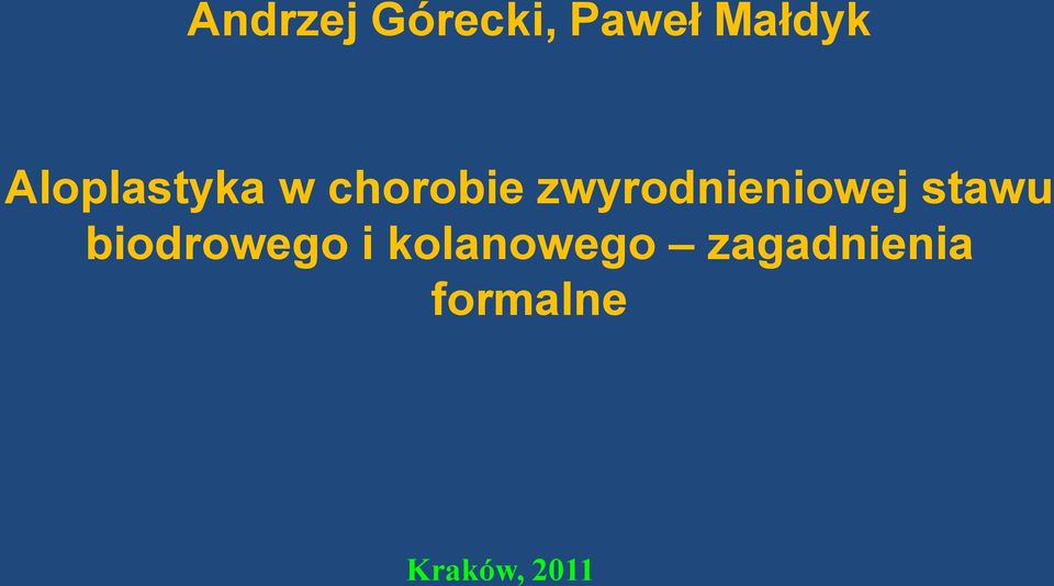 zwyrodnieniowej stawu biodrowego