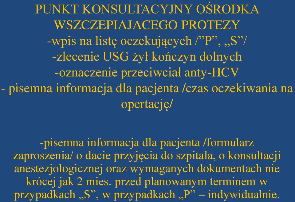 informacja dla pacjenta /formularz zaproszenia/ o dacie przyjęcia do szpitala, o konsultacji anestezjologicznej oraz