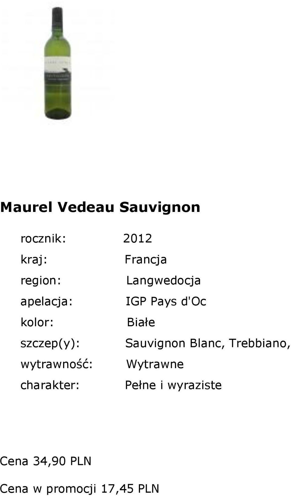 Białe szczep(y): Sauvignon Blanc, Trebbiano,