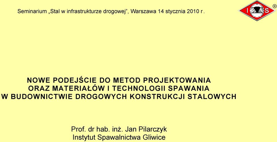 BUDOWNICTWIE DROGOWYCH KONSTRUKCJI STALOWYCH