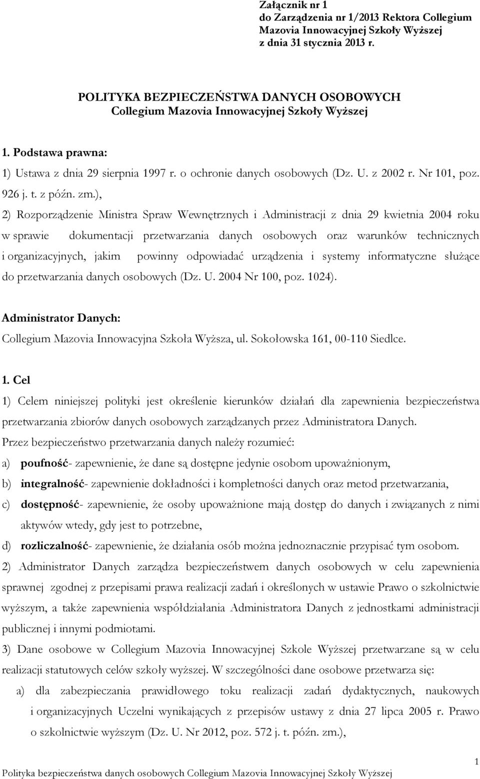 Nr 101, poz. 926 j. t. z późn. zm.