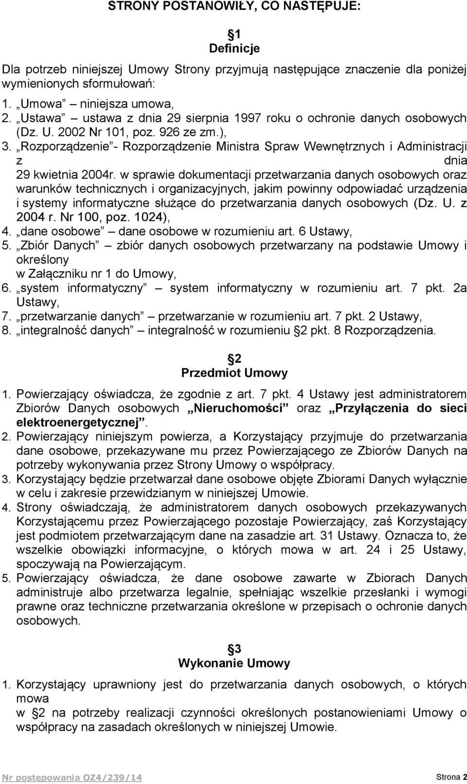 Rozporządzenie - Rozporządzenie Ministra Spraw Wewnętrznych i Administracji z dnia 29 kwietnia 2004r.