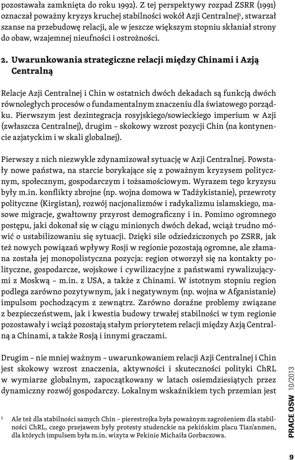 obaw, wzajemnej nieufności i ostrożności. 2.