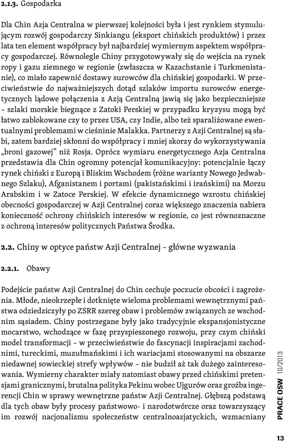 najbardziej wymiernym aspektem współpracy gospodarczej.