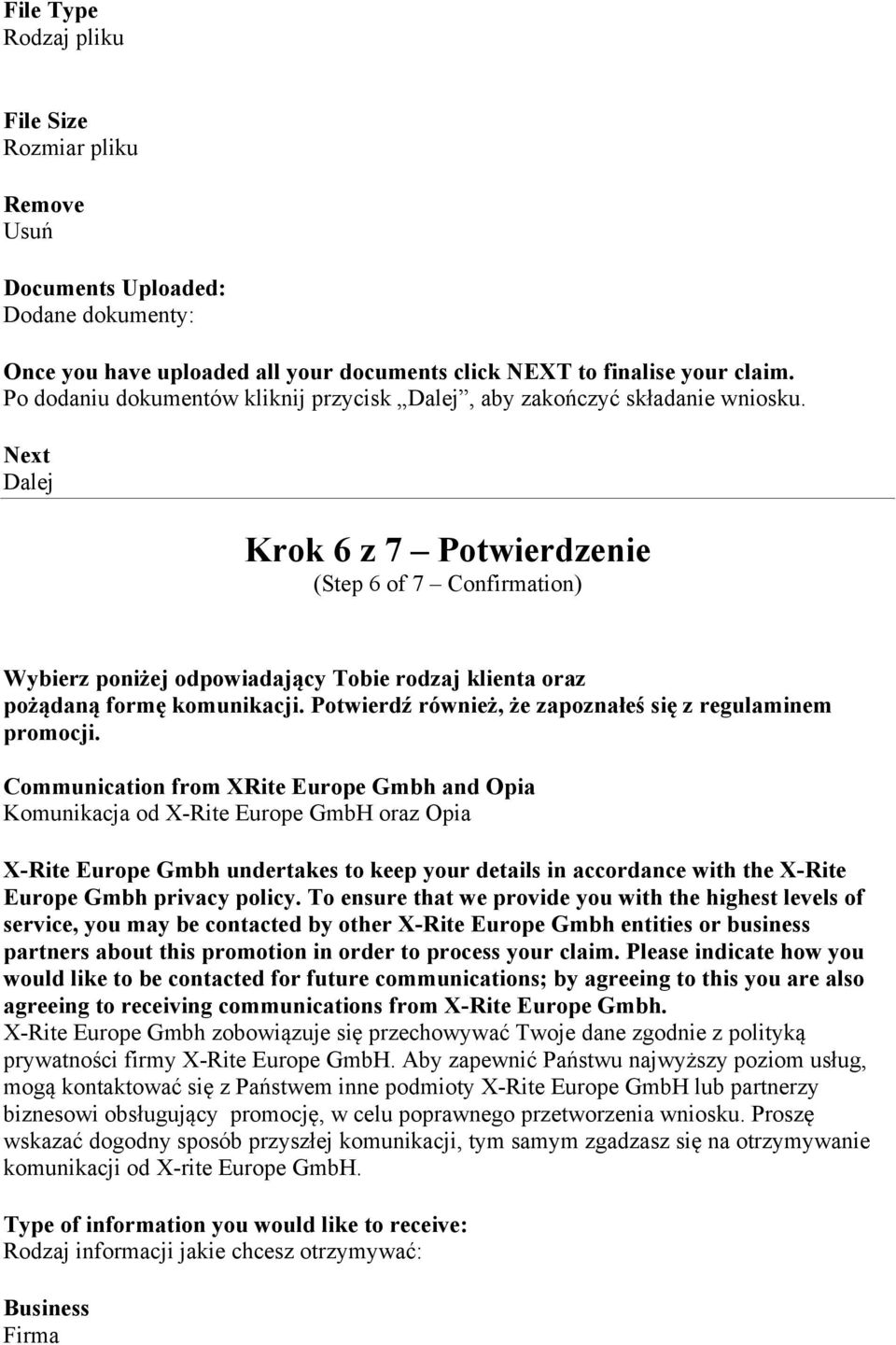 Krok 6 z 7 Potwierdzenie (Step 6 of 7 Confirmation) Wybierz poniżej odpowiadający Tobie rodzaj klienta oraz pożądaną formę komunikacji. Potwierdź również, że zapoznałeś się z regulaminem promocji.