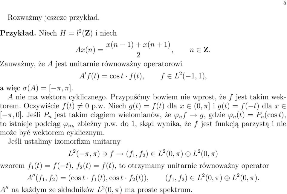 Oczywiście f(t) 0 p.w. Niech g(t) = f(t) dla x (0, π] i g(t) = f( t) dla x [ π, 0].