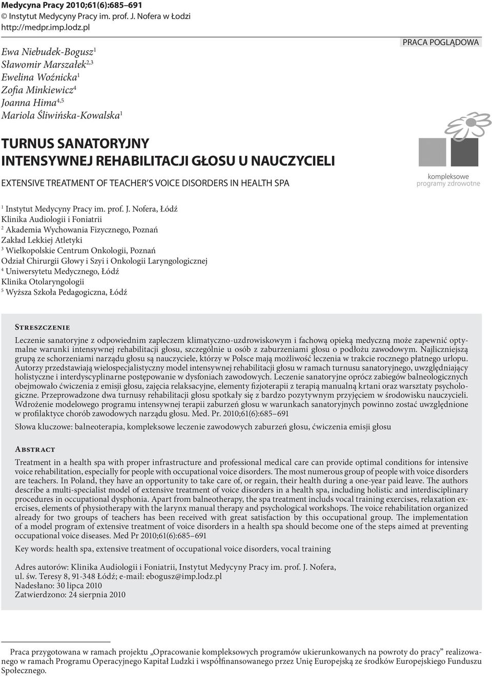 NAUCZYCIELI EXTENSIVE TREATMENT OF TEACHER S VOICE DISORDERS IN HEALTH SPA 1 Instytut Medycyny Pracy im. prof. J.