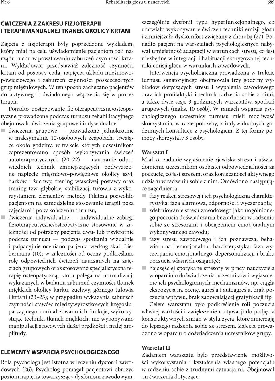 Wykładowca przedstawiał zależność czynności krtani od postawy ciała, napięcia układu mięśniowopowięziowego i zaburzeń czynności poszczególnych grup mięśniowych.