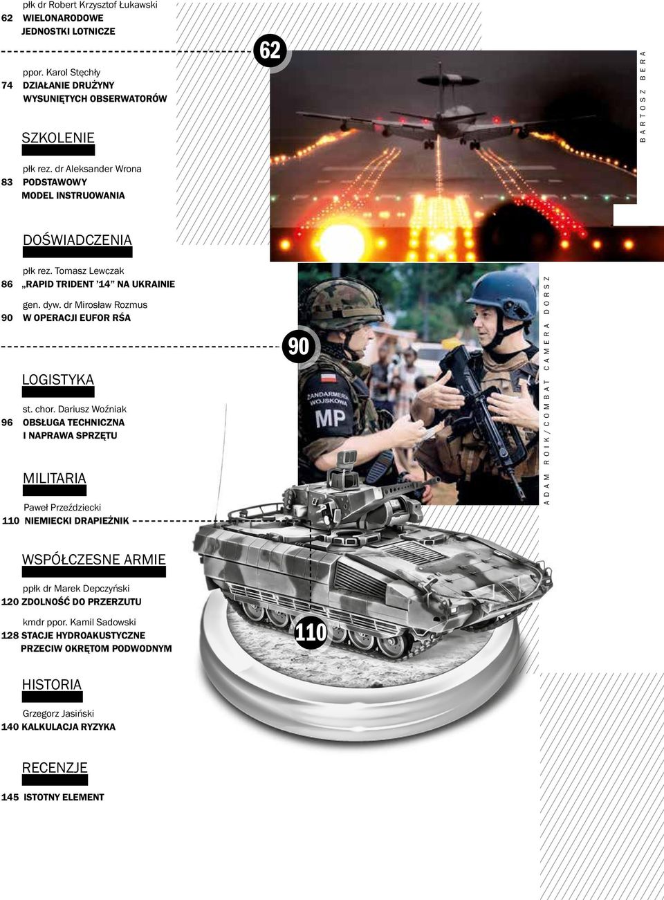 dr Mirosław Rozmus 90 W OPERACJI EUFOR RŚA LOGISTYKA st. chor.