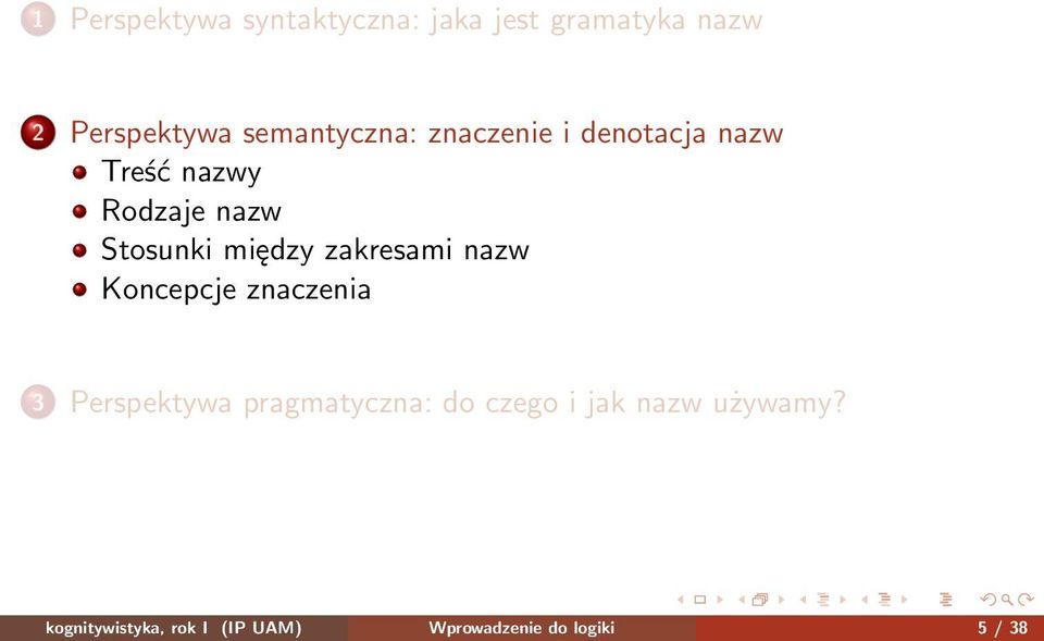między zakresami nazw Koncepcje znaczenia 3 Perspektywa pragmatyczna: do