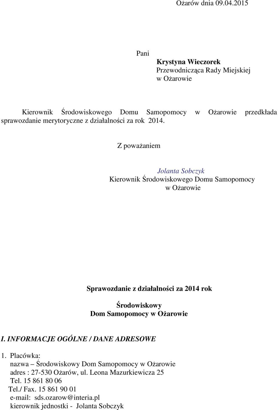 merytoryczne z działalności za rok 2014.