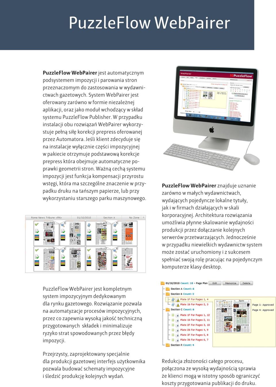 W przypadku instalacji obu rozwiązań WebPairer wykorzystuje pełną siłę korekcji prepress oferowanej przez Automatora.