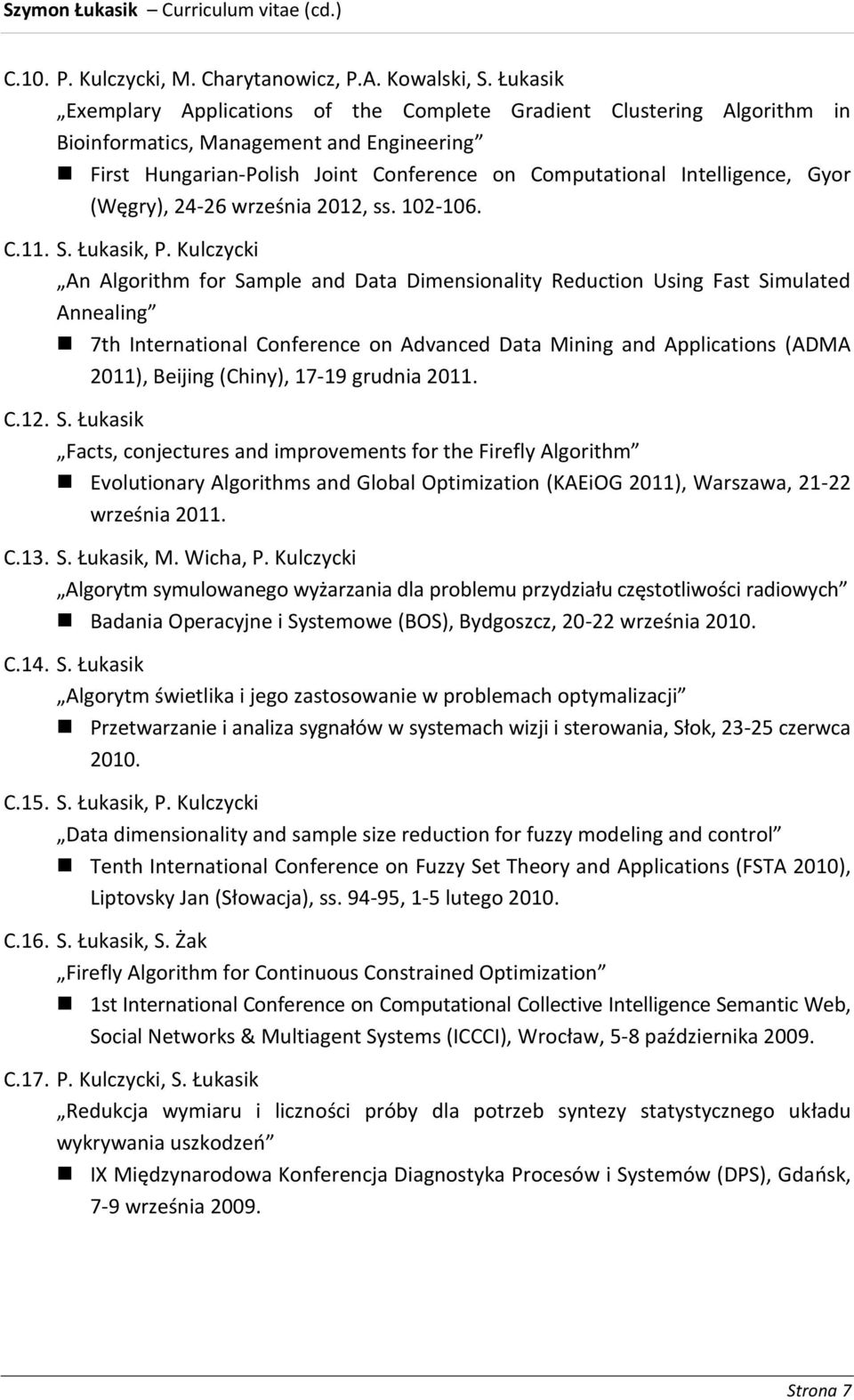 (Węgry), 24-26 września 2012, ss. 102-106. C.11. S. Łukasik, P.
