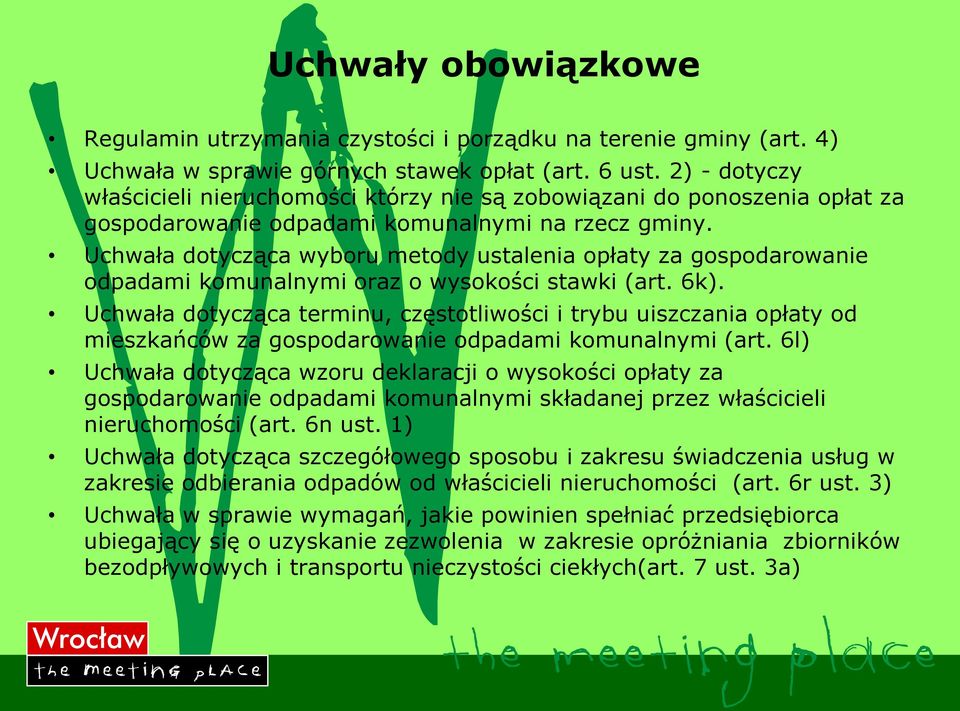 Uchwała dotycząca wyboru metody ustalenia opłaty za gospodarowanie odpadami komunalnymi oraz o wysokości stawki (art. 6k).
