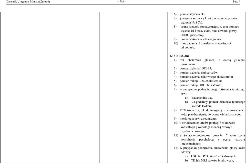 tętniczego krwi; 10) inne badania i konsultacje w zależności 2.