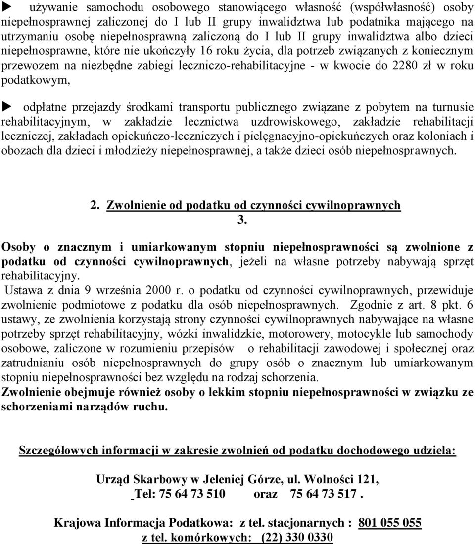 do 2280 zł w roku podatkowym, odpłatne przejazdy środkami transportu publicznego związane z pobytem na turnusie rehabilitacyjnym, w zakładzie lecznictwa uzdrowiskowego, zakładzie rehabilitacji