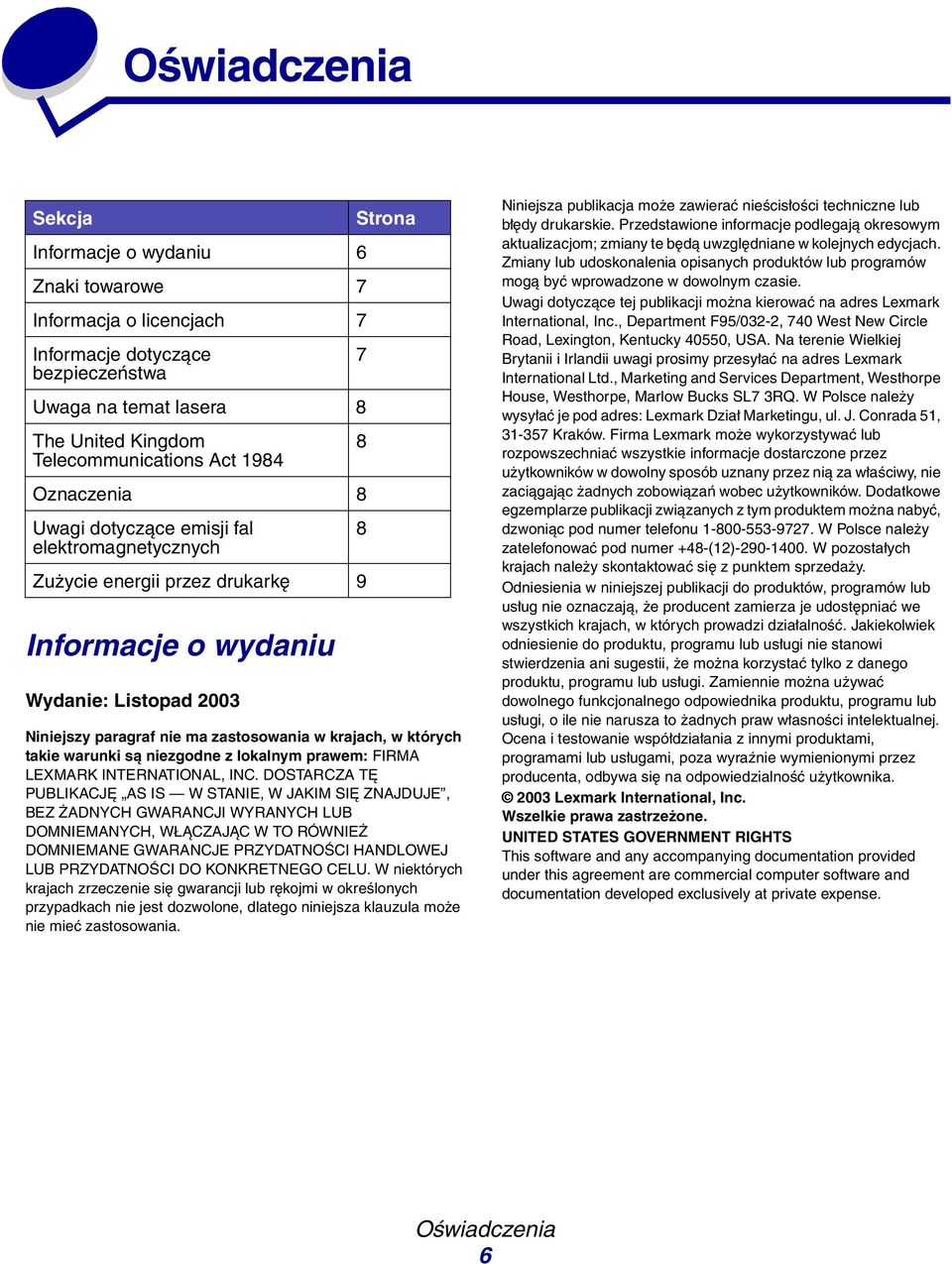 których takie warunki są niezgodne z lokalnym prawem: FIRMA LEXMARK INTERNATIONAL, INC.