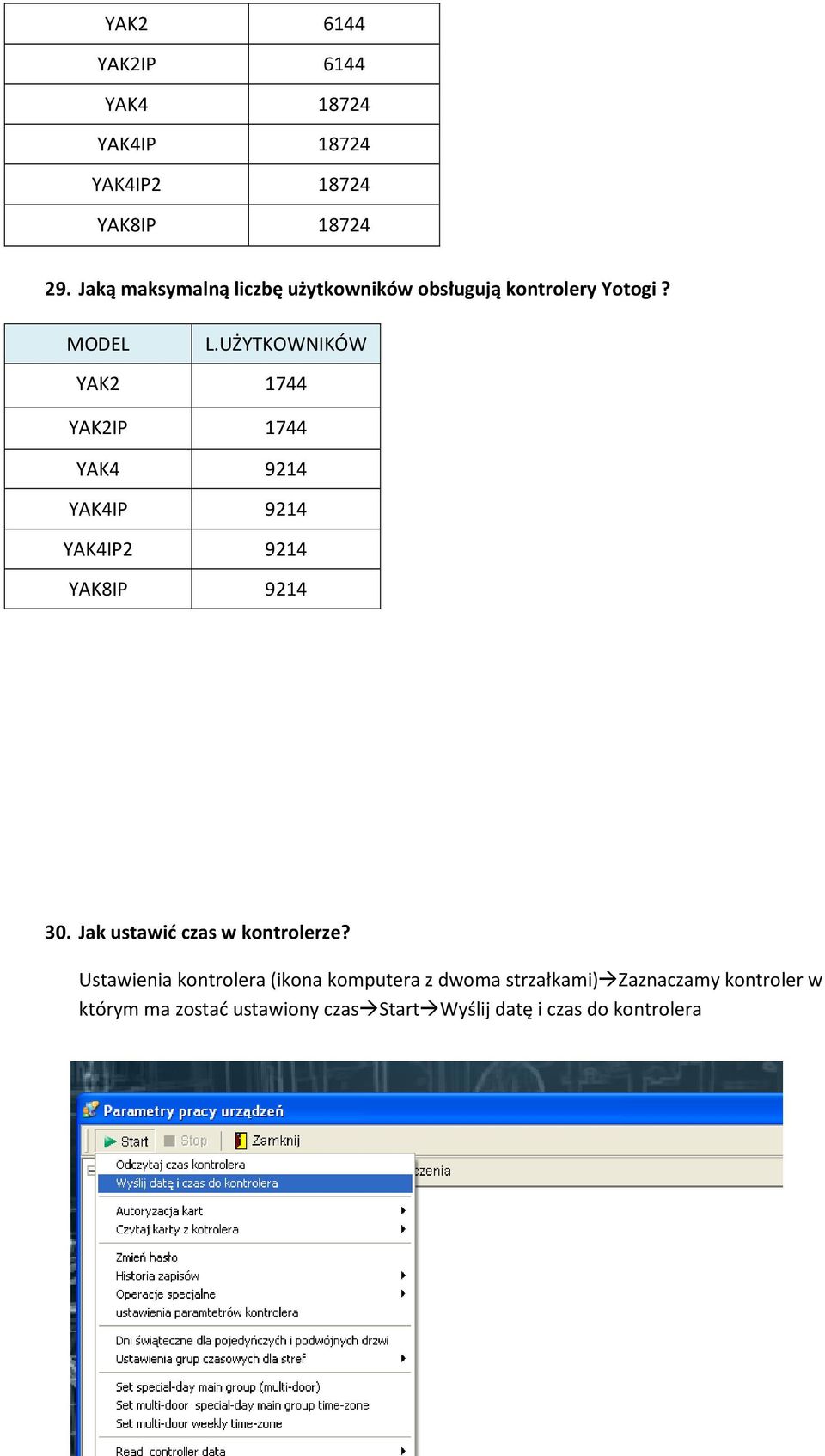 UŻYTKOWNIKÓW YAK2 1744 YAK2IP 1744 YAK4 9214 YAK4IP 9214 YAK4IP2 9214 YAK8IP 9214 30.