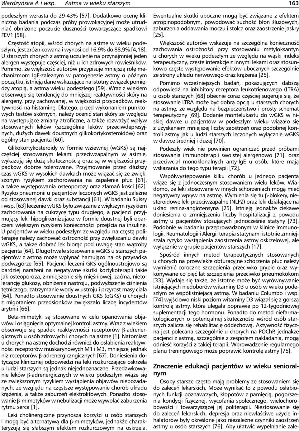 U starszych chorych z astmą uczulenie na przynajmniej jeden alergen występuje częściej, niż u ich zdrowych rówieśników.