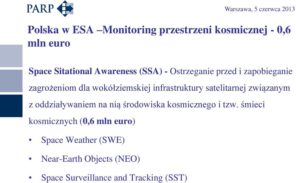 satelitarnej związanym z oddziaływaniem na nią środowiska kosmicznego i tzw.