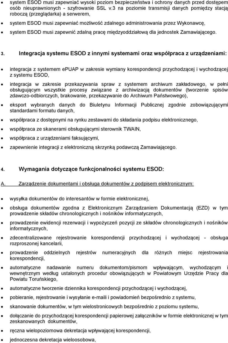 pracę międzyoddziałową dla jednostek Zamawiającego. 3.