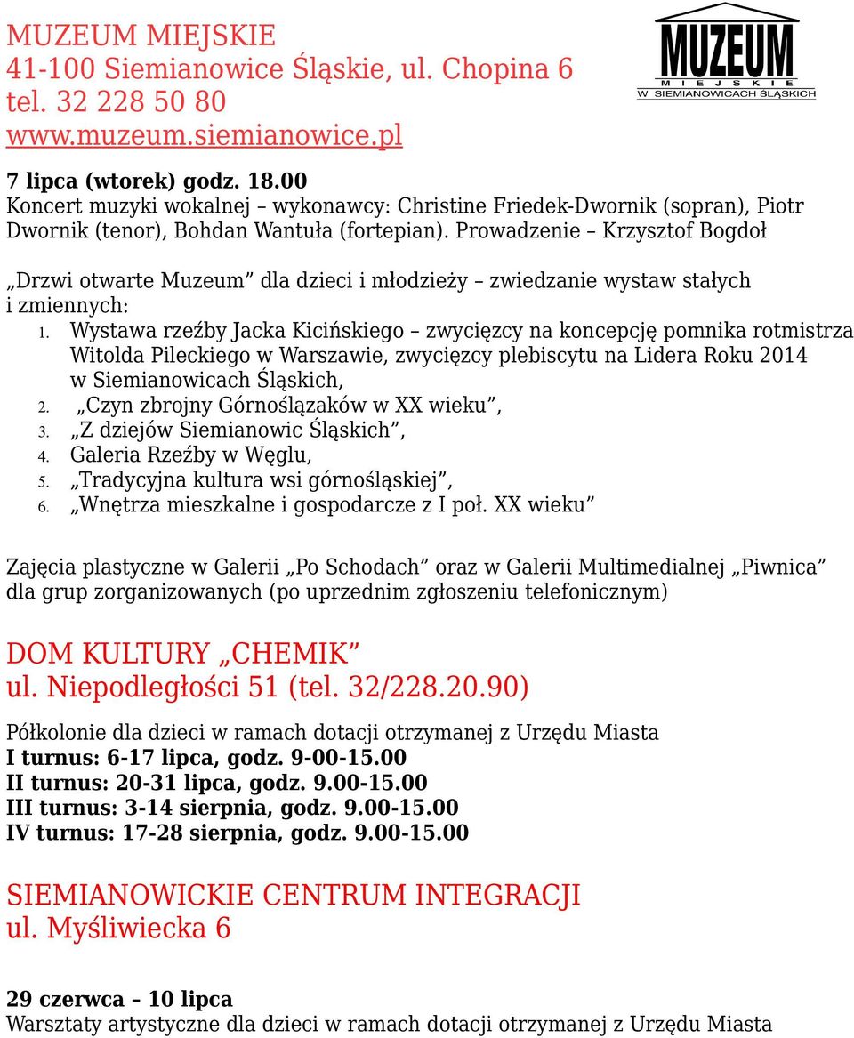 Prowadzenie Krzysztof Bogdoł Drzwi otwarte Muzeum dla dzieci i młodzieży zwiedzanie wystaw stałych i zmiennych: 1.