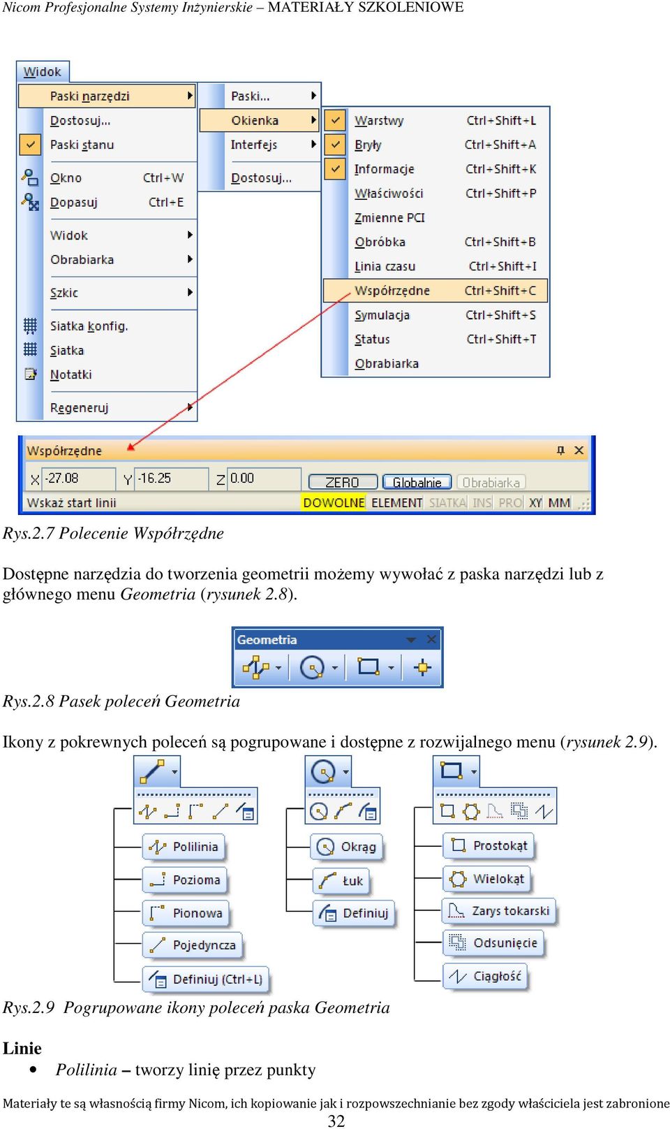 narzędzi lub z głównego menu Geometria (rysunek 2.8).