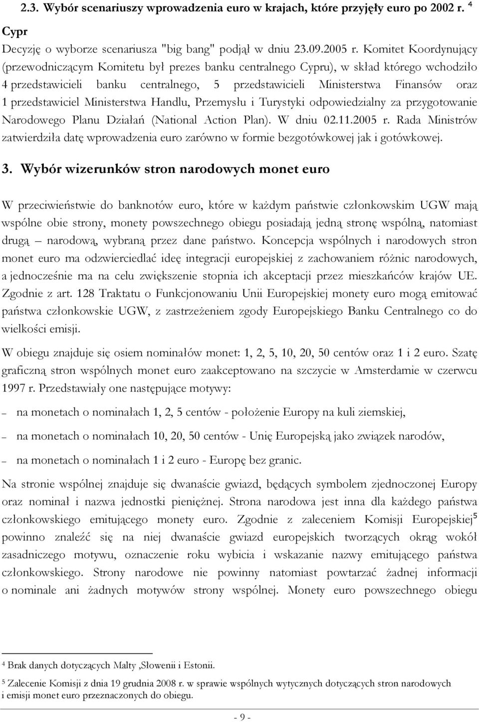 przedstawiciel Ministerstwa Handlu, Przemysłu i Turystyki odpowiedzialny za przygotowanie Narodowego Planu Działań (National Action Plan). W dniu 02.11.2005 r.