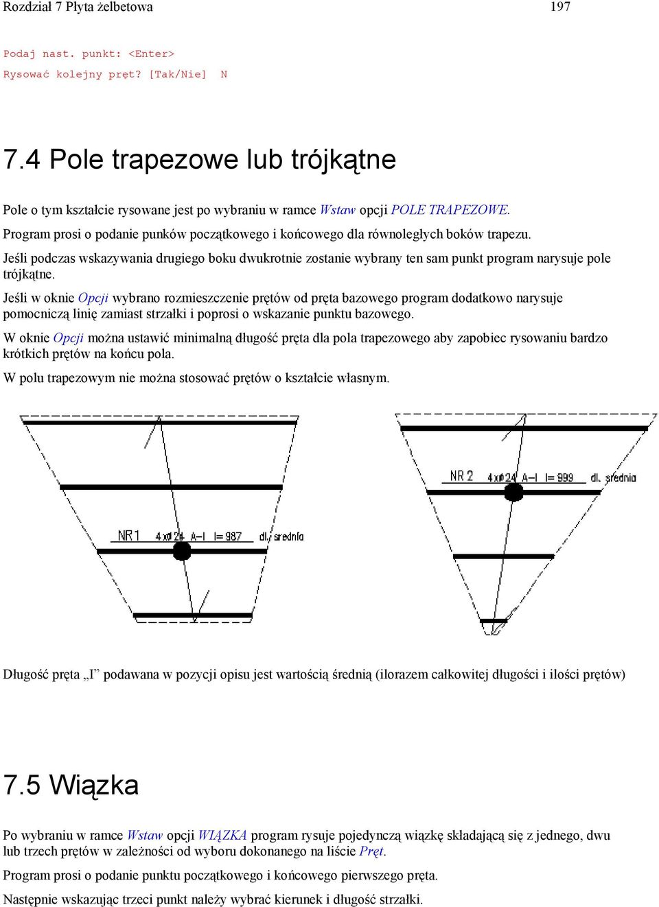 Program prosi o podanie punków początkowego i końcowego dla równoległych boków trapezu.
