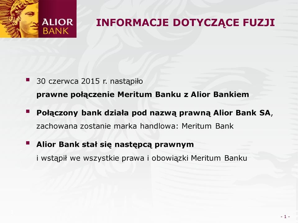 działa pod nazwą prawną Alior Bank SA, zachowana zostanie marka handlowa: