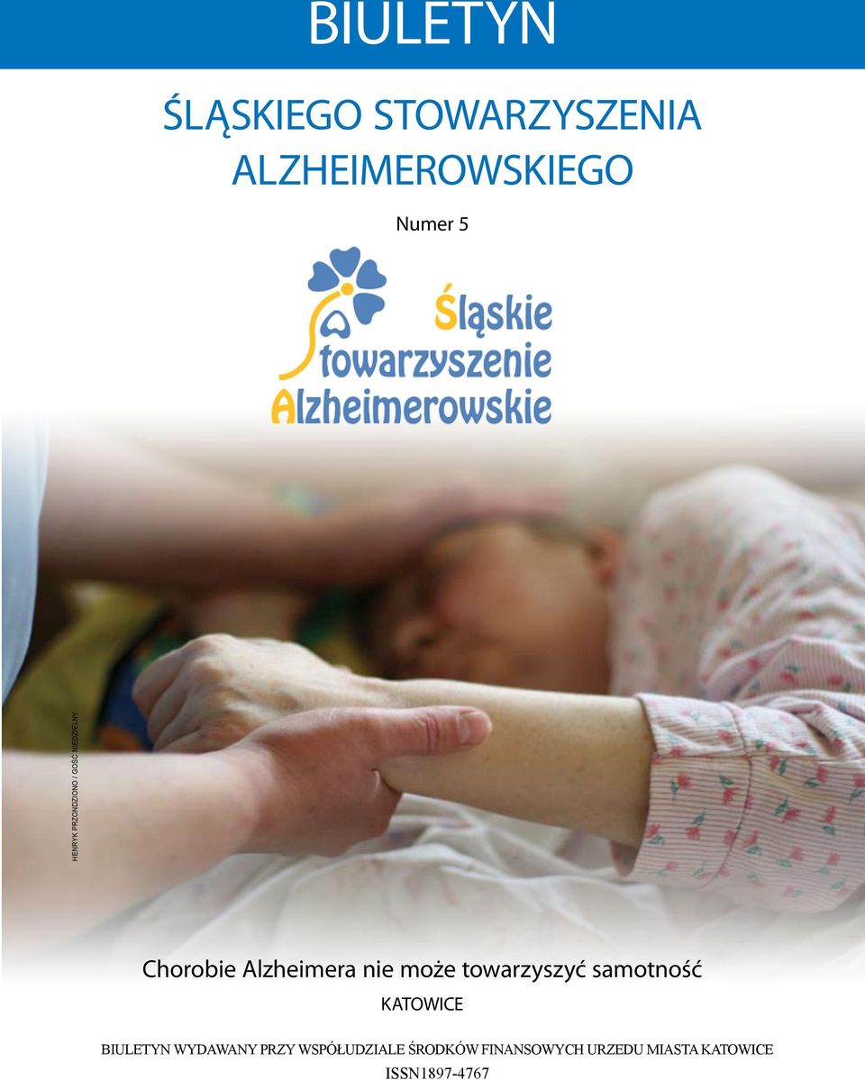 może towarzyszyć samotność KATOWICE BIULETYN WYDAWANY PRZY