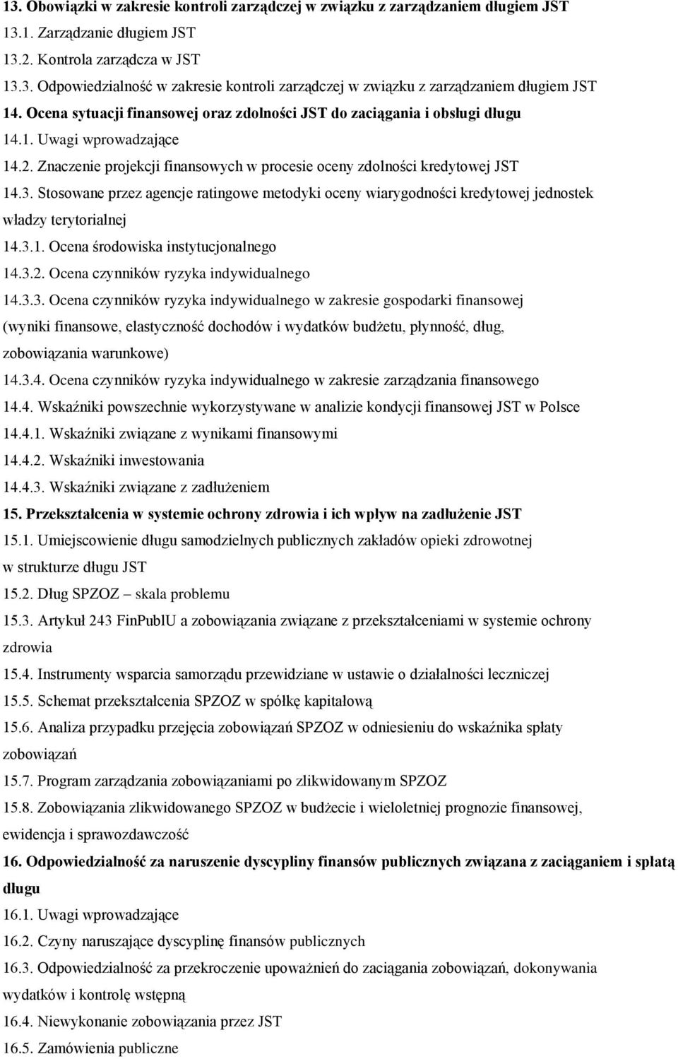 Stosowane przez agencje ratingowe metodyki oceny wiarygodności kredytowej jednostek władzy terytorialnej 14.3.